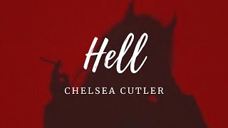 Hell, Chelsea Cutler | Letra Español 💖❤