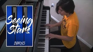 &quot;Seeing Stars&quot; Piano Cover (BØRNS)