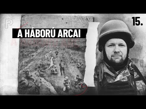 Egy kárpátaljai magyar üzenete a keleti frontról | A háború arcai