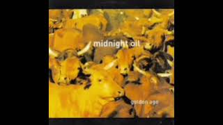Golden age - Midnight oil