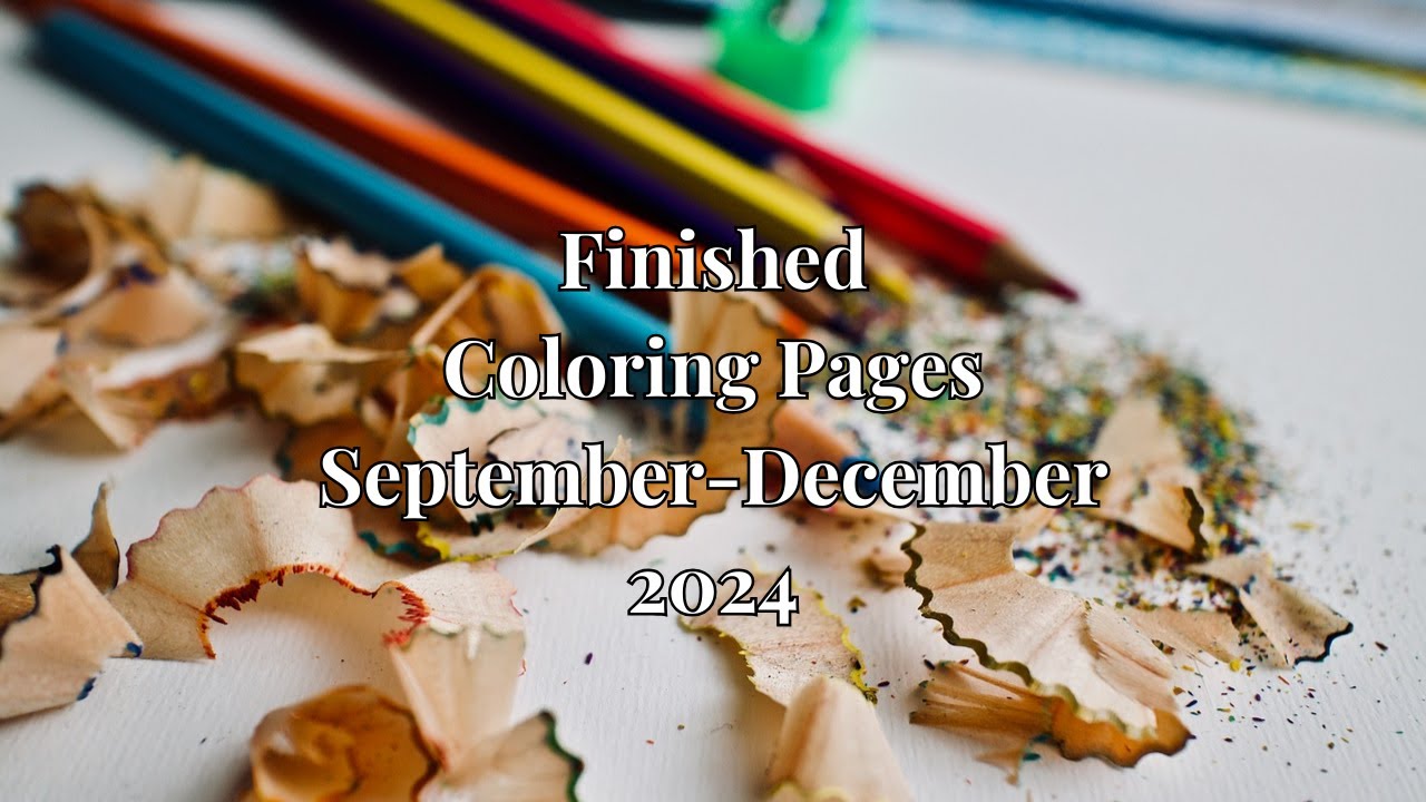 My finished coloring pages September-December 2024 #adultcoloring