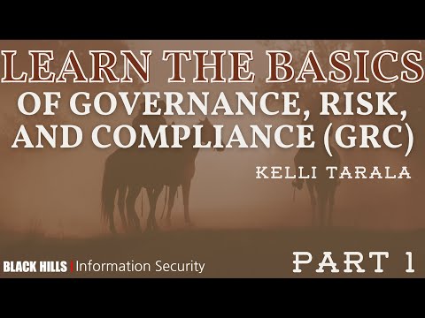 Part 1-Learn the Basics of Governance, Risk, and Compliance GRC | Kelli Tarala & CJ Cox