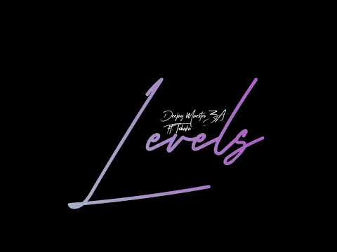 Deejay Maestro ZA - Levels ft. Tshaka “Africa’s Favourite” (Official Audio)