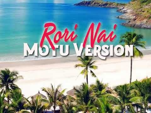 Rori Nai - Motu Version [ PNG Central Music ]