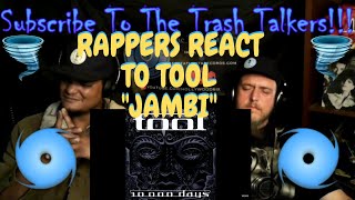 Rappers React To TOOL &quot;Jambi&quot;!!!