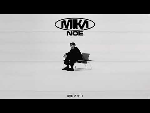 Mika Noé - Komm geh (Official Audio)