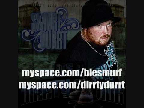 Smurf Durrt - 07 - "Naturals" ft Deacon the Villain & Young L.O.R.D. - It's A Dirrty Job
