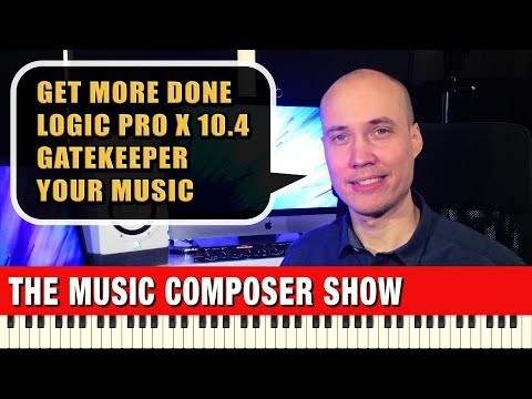 The MC Show: Logic Pro X 10.4 | Gatekeeper | Your Music
