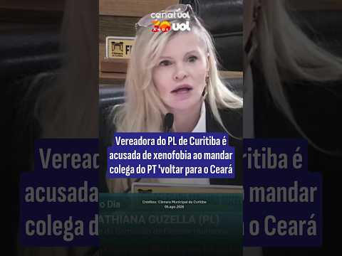 Vereadora do PL de Curitiba é acusada de xenofobia ao mandar colega do PT ‘voltar para o Ceará