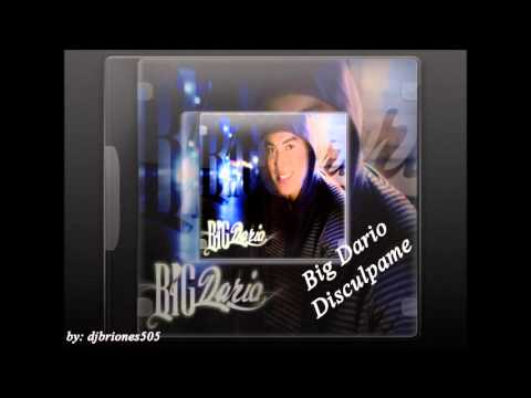 Big Dario - Disculpame