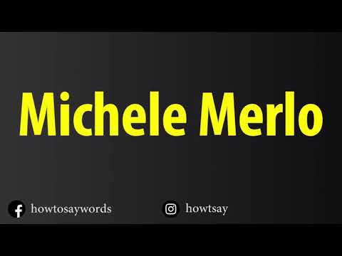 How To Pronounce Michele Merlo