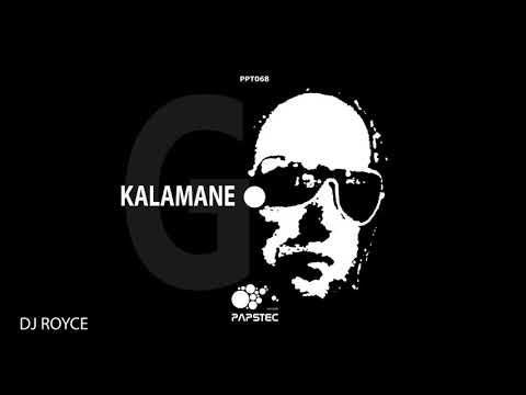 DJ Royce - Kalamane ( Original Mix )