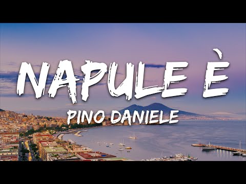 Pino Daniele - Napule È (Testo/Lyrics)