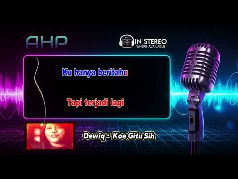 Dewiq feat Indra Bekti ● Koq Gitu Sih🎤 Dual Channel Karaoke