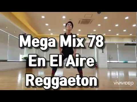 Mega Mix78/ En El Aire /Reggaeton/Beatz Akademy /Kiko el Crazy /El Cherry Scom /Choreo by ZumbaFunny