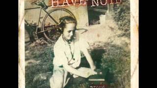 Have Nots (Proud 2011) - 07 Dead Man