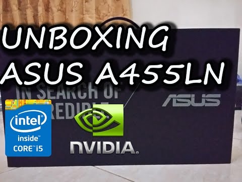 UNBOXING ASUS A455LN-WX031D With Intel Core i5 5200U + Nvidia GT 840M