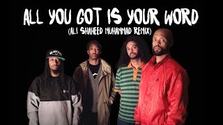 Souls of Mischief - All You Got Is Your Word (Ali Shaheed Muhammad Remix)