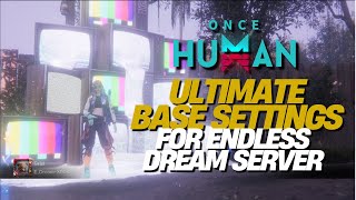 Once Human: Ultimate Endless Dream Base Guide - Deviations, Power & Resources!
