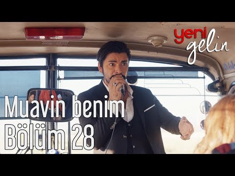 Yeni Gelin 28. Bölüm - Muavin Benim