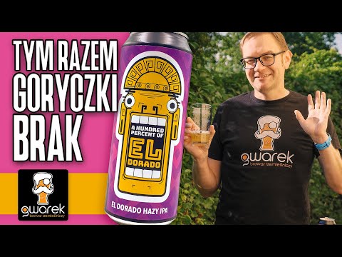 A Hundred Percent of El Dorado - Hazy IPA - Browar Gwarek
