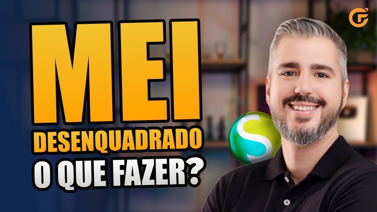 COMO REGULARIZAR O MEI APÓS O DESENQUADRAMENTO | PASSO A PASSO