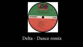 Delta - Dance REMIX (Crosby Stills Nash)