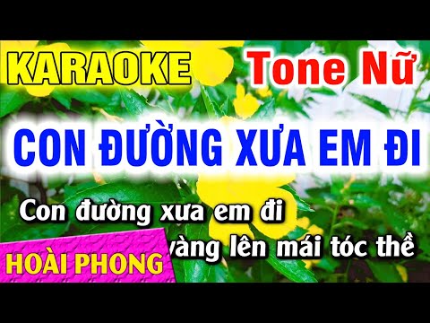 Karaoke Con Đường Xưa Em Đi Tone Nữ Nhạc Sống Mới | Hoài Phong Organ