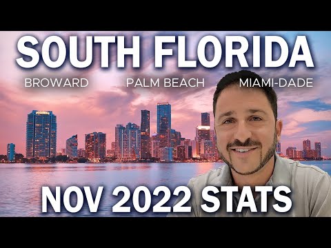 South Florida Real Estate Market Update - Broward, Palm Beach, Miami-Dade [Nov 2022]