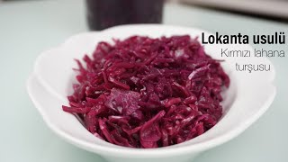 Lokanta usulü kırmızı lahana turşusu / kolay turşu nasıl yapılır / Figen Ararat