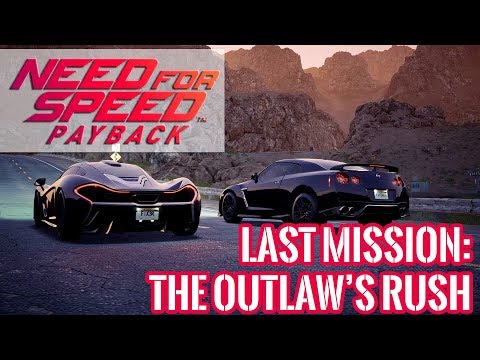 Need For Speed Payback Last Mission: The Outlaw's Rush