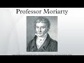 Professor Moriarty thumbnail 1