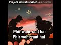 Phir Wahi Raat Hai Whatsapp Status Song Lyrics