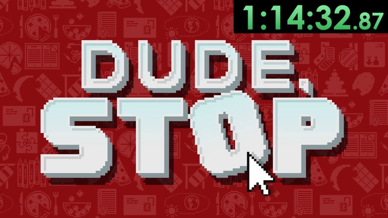 Let's 100% Speedrun Dude, Stop