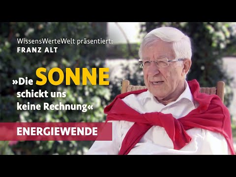 Energiewende: „Die Sonne schickt uns keine Rechnung" | Franz Alt im Gespräch (2013)