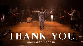 Thank You | Official Music Video | Highlands Worship