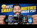 Top 5 Best Smartwatches Under ₹5000 In 2024⚡Bluetooth Calling, AMOLED & More