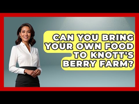 Can You Bring Your Own Food To Knott's Berry Farm? - Insider Theme Park Tips