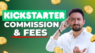How Much Money Does Kickstarter Take? Commission & Fees Explained