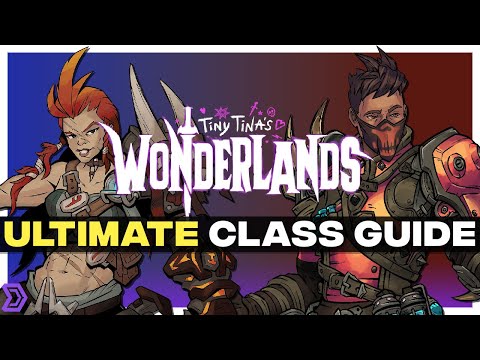 Wonderlands - Ultimate Class Guide (spoiler free) - Feats, Skill Trees, Abilities, & Combos