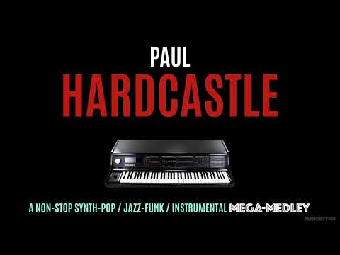 Paul Hardcastle - A Non-Stop Synth-Pop / Jazz Funk / Instrumental Mega-Medley