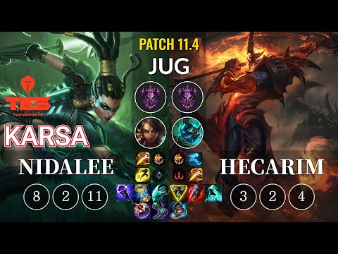 TES Karsa Nidalee vs Hecarim Jungle - KR Patch 11.4