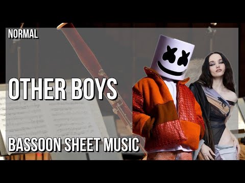 Bassoon Sheet Music: How to play Other Boys by Marshmello & Dove Cameron