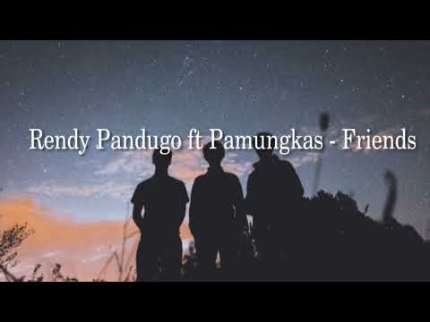 Rendy Pandugo ft Pamungkas - Friends | Lyric
