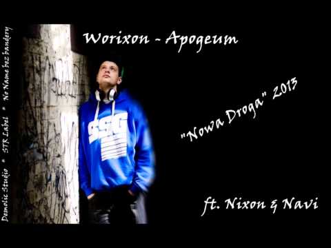 Worixon - Apogeum ft. Nixon&Navi [Nowa Droga 2013]