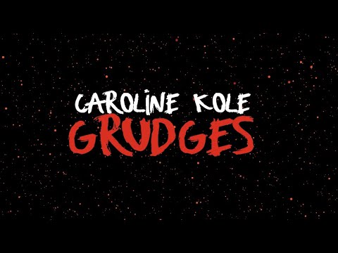 Caroline Kole - "Grudges" (Official Lyric Video)