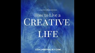 How to Live a Creative Life