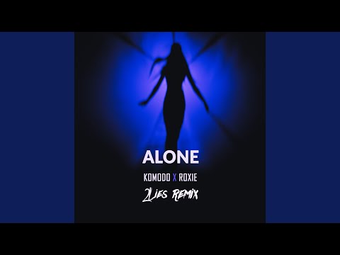 Alone (2Lies Remix)