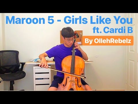 Maroon 5 - Girls Like You ft. Cardi B (OllehRebelz Cover) [w/ Cello & Guitar]