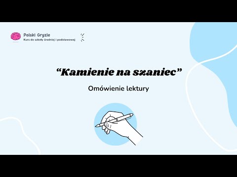 ✨"Kamienie na szaniec"✨ Szybkie streszczenie lektury!